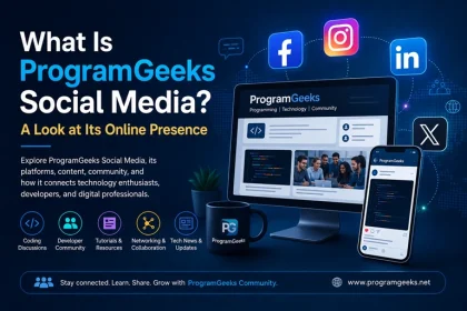 What Is ProgramGeeks Social Media A Look at Its Online Presence